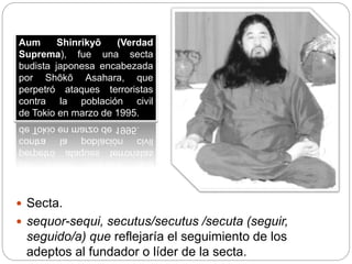 Sectas: Definiciones y tipos de sectas y lideres sectarios. | PPTX
