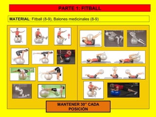 PARTE 1: FITBALL MATERIAL : Fitball (8-9), Balones medicinales (8-9) 