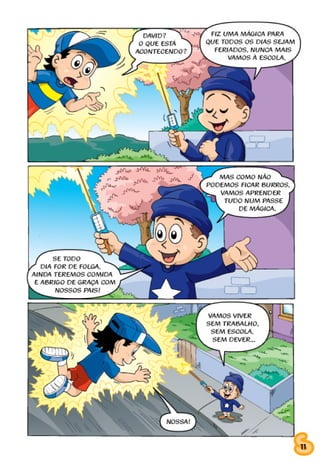 SESINHO FERIADO TODO DIA