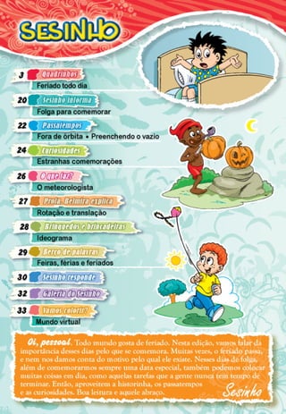 SESINHO FERIADO TODO DIA