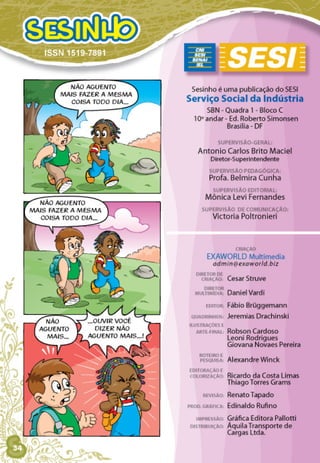 SESINHO FERIADO TODO DIA