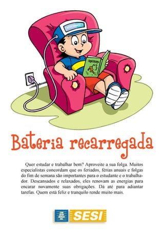 SESINHO FERIADO TODO DIA