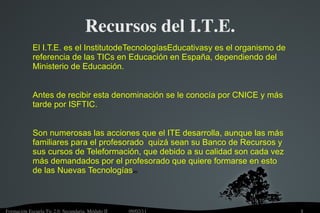 Contenidos Recursos Educativos del ITE para EPV, Ciencias Sociales, Música y E.F.