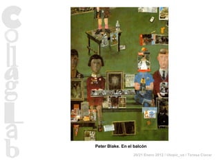 Peter Blake. En el balcón 