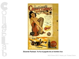 Eduardo Paolozzi. Yo fui el juguete de un hombre rico 