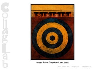Jasper Johns. Target with four faces 