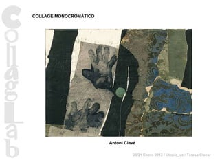 Antoni Clavé COLLAGE MONOCROMÁTICO 