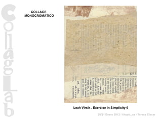 Leah Virsik   . Exercise in Simplicity 6 COLLAGE  MONOCROMÁTICO 