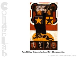 Peter Phillips. Sólo para hombres, MM y BB protagonistas 