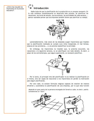 ¿Cómo has resuelto los
imprevistos en el proceso
educativo?.
 