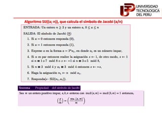 Algoritmo SIJ((a; n)), que calcula el símbolo de Jacobi (a/n)
 