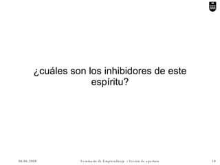 ¿cuáles son los inhibidores de este espíritu? 