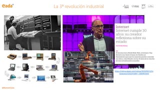 @RamonCosta
La 3ª revolución industrial
https://retina.elpais.com/retina/2019/03/12/in
novacion/1552373347_720594.html
 