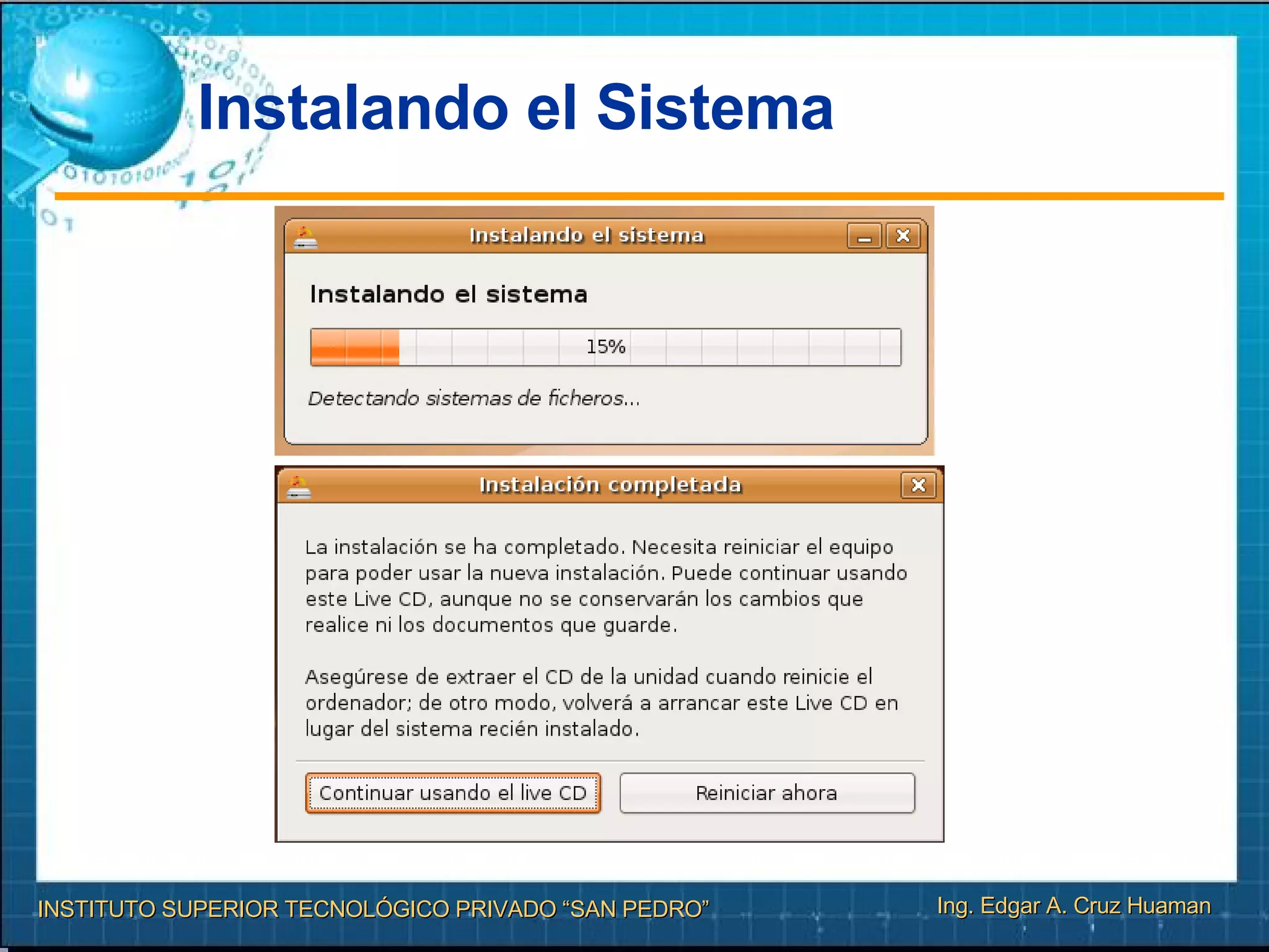 Instalando el Sistema 