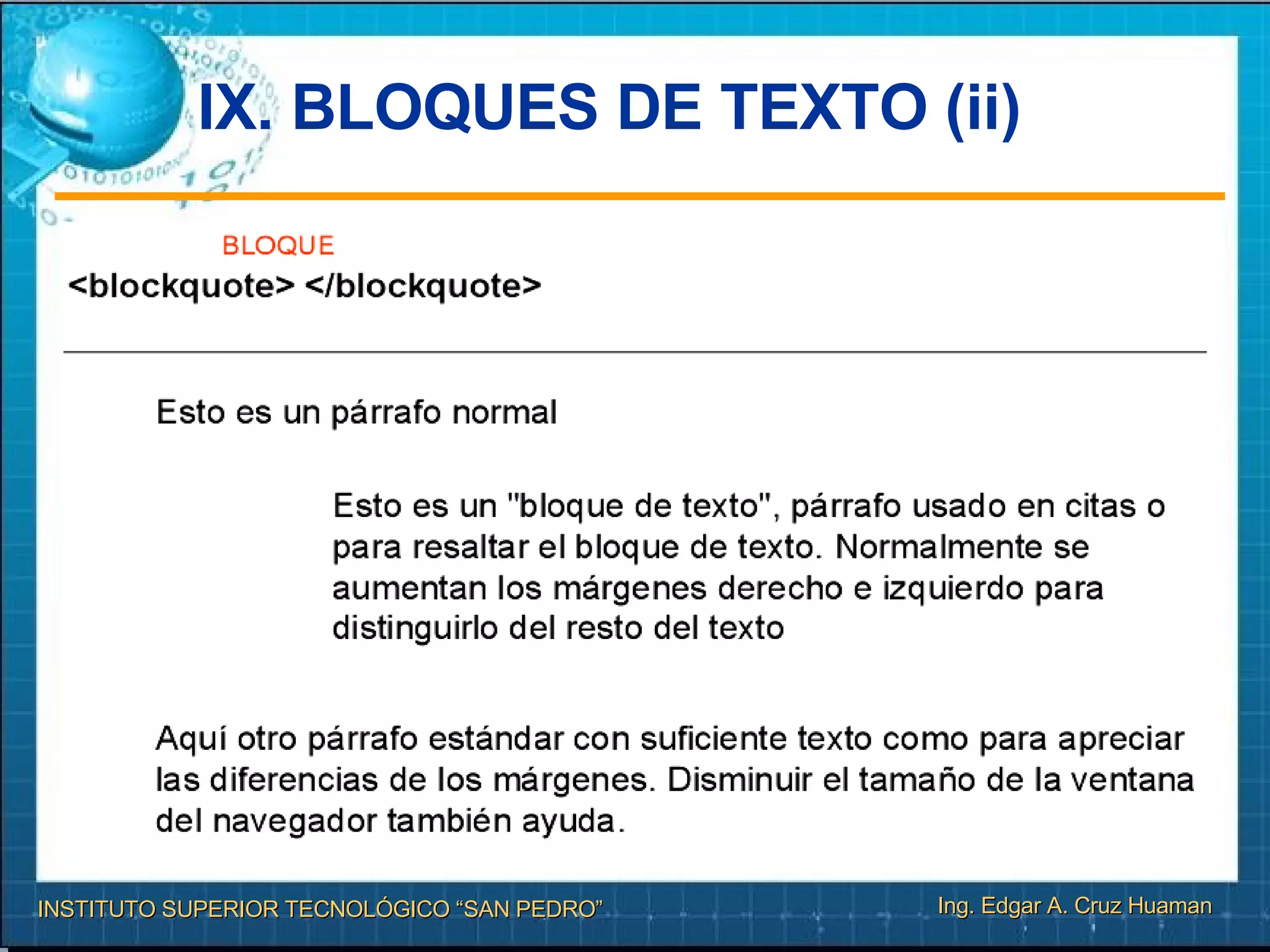 IX. BLOQUES DE TEXTO (ii)