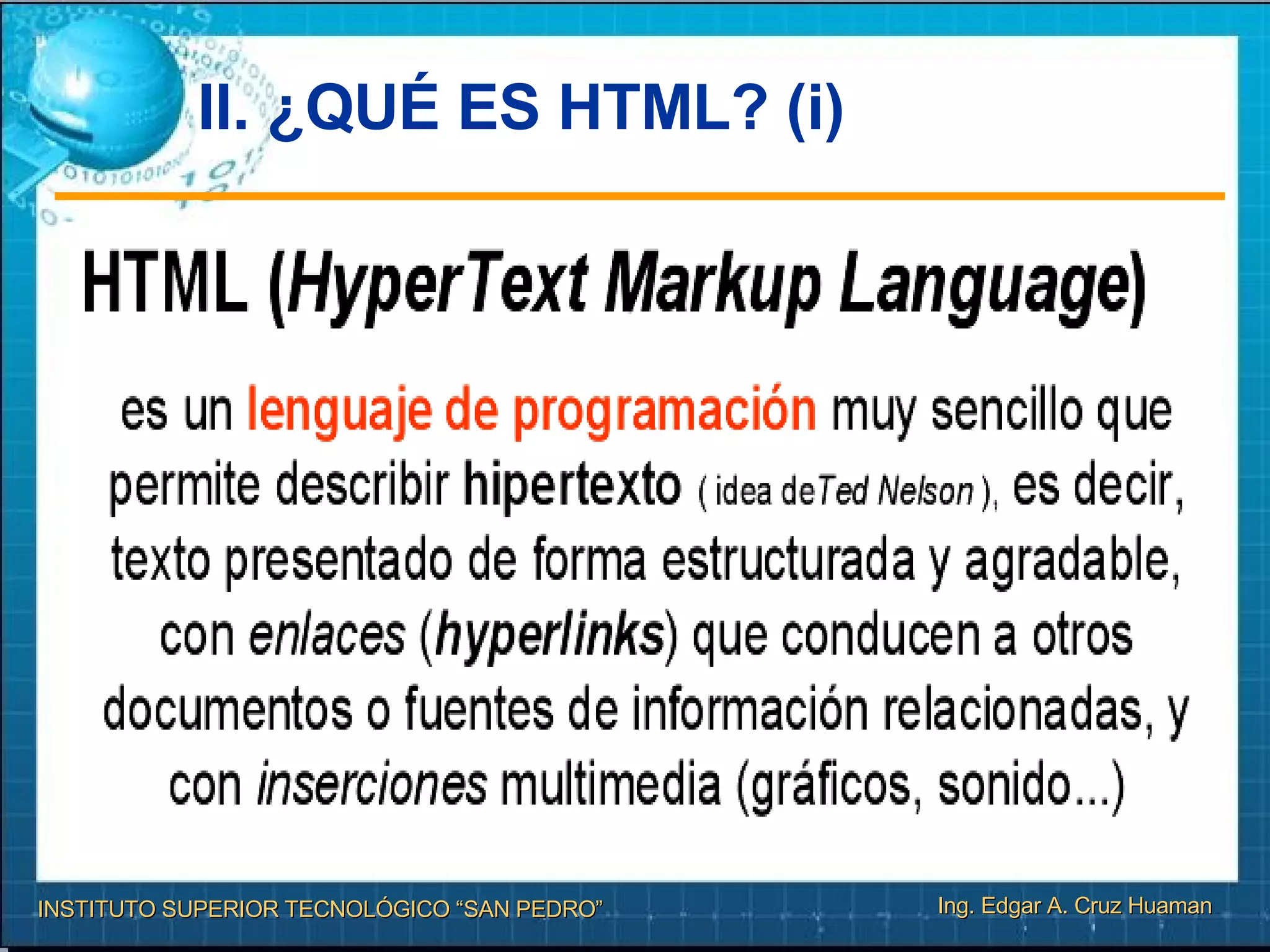 II. ¿QUÉ ES HTML? (i)