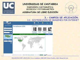 3.- CAMPOS DE APLICACIÓN. 3.2.- DISTRIBUCIÓN DE IMÁGENES POR INTERNET 