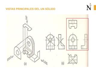 VISTAS PRINCIPALES DEL UN SÓLIDO

 