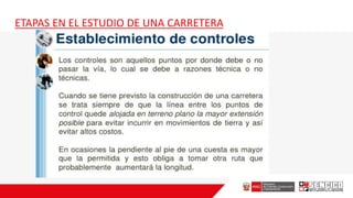 ETAPAS EN EL ESTUDIO DE UNA CARRETERA
 