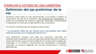 ETAPAS EN EL ESTUDIO DE UNA CARRETERA
 