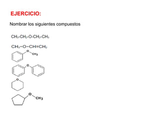EJERCICIO:
Nombrar los siguientes compuestos
 