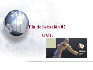 61
Fin de la Sesión 02
UML
 