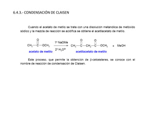 6.4.3.- CONDENSACIÓN DE CLAISEN
 