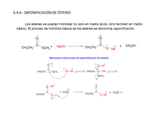 6.4.4.- SAPONIFICACIÓN DE ÉSTERES
 