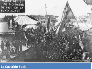 La Cuestión Social 
 