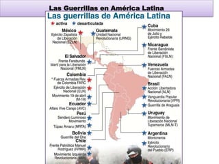 Las Guerrillas en América Latina 
 