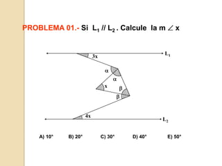 L13xx4xL2PROBLEMA 01.- Si  L1 // L2. Calcule  la m  xA) 10°           B) 20°             C) 30°             D) 40°               E) 50°