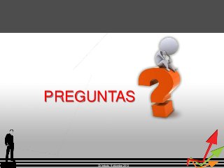 Chimbote, Setiembre 2013
PREGUNTAS
 