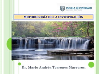 Dr. Mario Andrés Terrones Marreros.
 