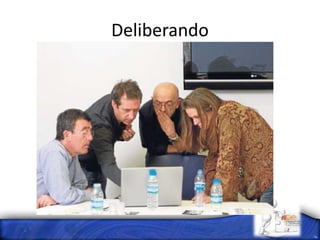 Deliberando
 
