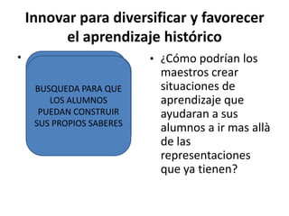 ¿CUÁL ES EL PAPEL DEL PROFESOR?EL PROFESOR TIENE QUE CREAR LAS CONDICIONES PARA QUE PUEDAN DARSE LAS ETAPAS ANTES ENUNCIADAS, ES DECIR:a) prever una situación para que puedan emerger las representaciones del sujeto;b) analizar las representaciones, un trabajo para el que raramente los profesores están formadosc) elaborar una situación (fases individuales, semicolectivas y colectivas) que le va a resultar dificultosa al sujeto-discente y hacer de manera que las representaciones que tenga no le sean suficientes para ir más allá del punto muerto al que le han conducido sus representaciones inicialesd)  movilizar materiales (documentos de todo tipo, consignas de trabajo) que fomenten lo que denomino disonancia cognitiva