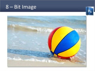 8 – Bit Image
 