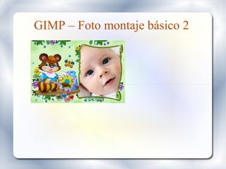GIMP – Foto montaje básico 2  