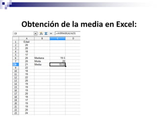 Obtención de la media en Excel:
 