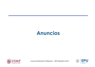 Anuncios
Curso de Extensión Profesional – CEP Setiembre 2013
 