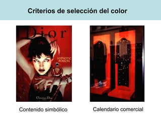 Contenido simbólico Calendario comercial Criterios de selección del color 