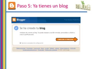 Paso 5: Ya tienes un blog
 