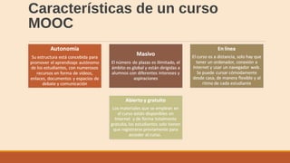 Características de un curso
MOOC
 