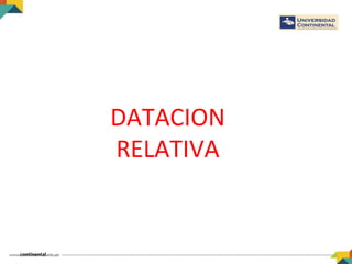 DATACION
RELATIVA
 