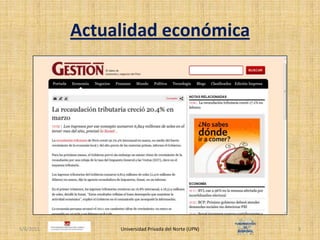 Actualidad económica4/30/2011Universidad Privada del Norte (UPN)3Fuente: xx