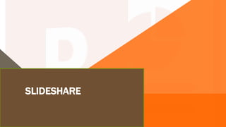 SLIDESHARE
 