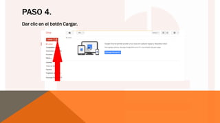 PASO 4.
Dar clic en el botón Cargar.
 