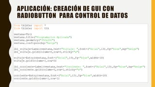 paython tkinter ecutar algún código en Python o necesitas ayuda con un ...