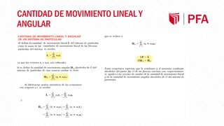CANTIDAD DE MOVIMIENTO LINEAL Y
ANGULAR
 