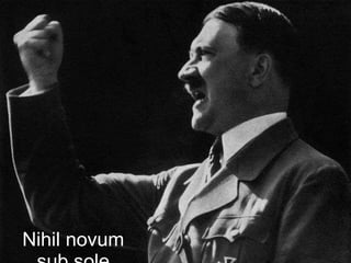 Nihil novum sub sole 