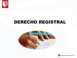 DERECHO REGISTRAL
 